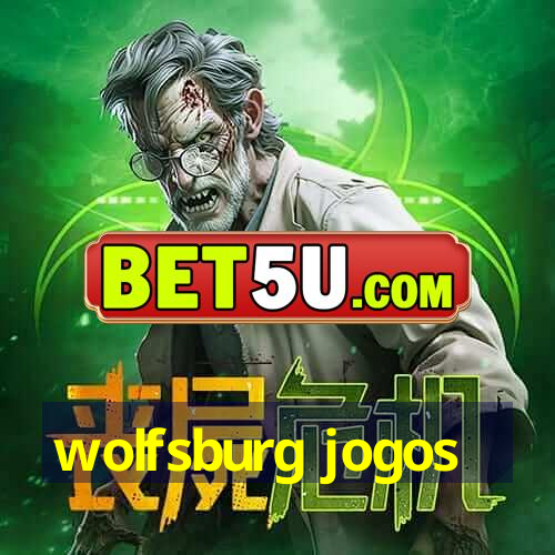 wolfsburg jogos